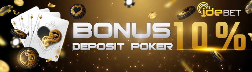 Bonus Deposit POKER 10%